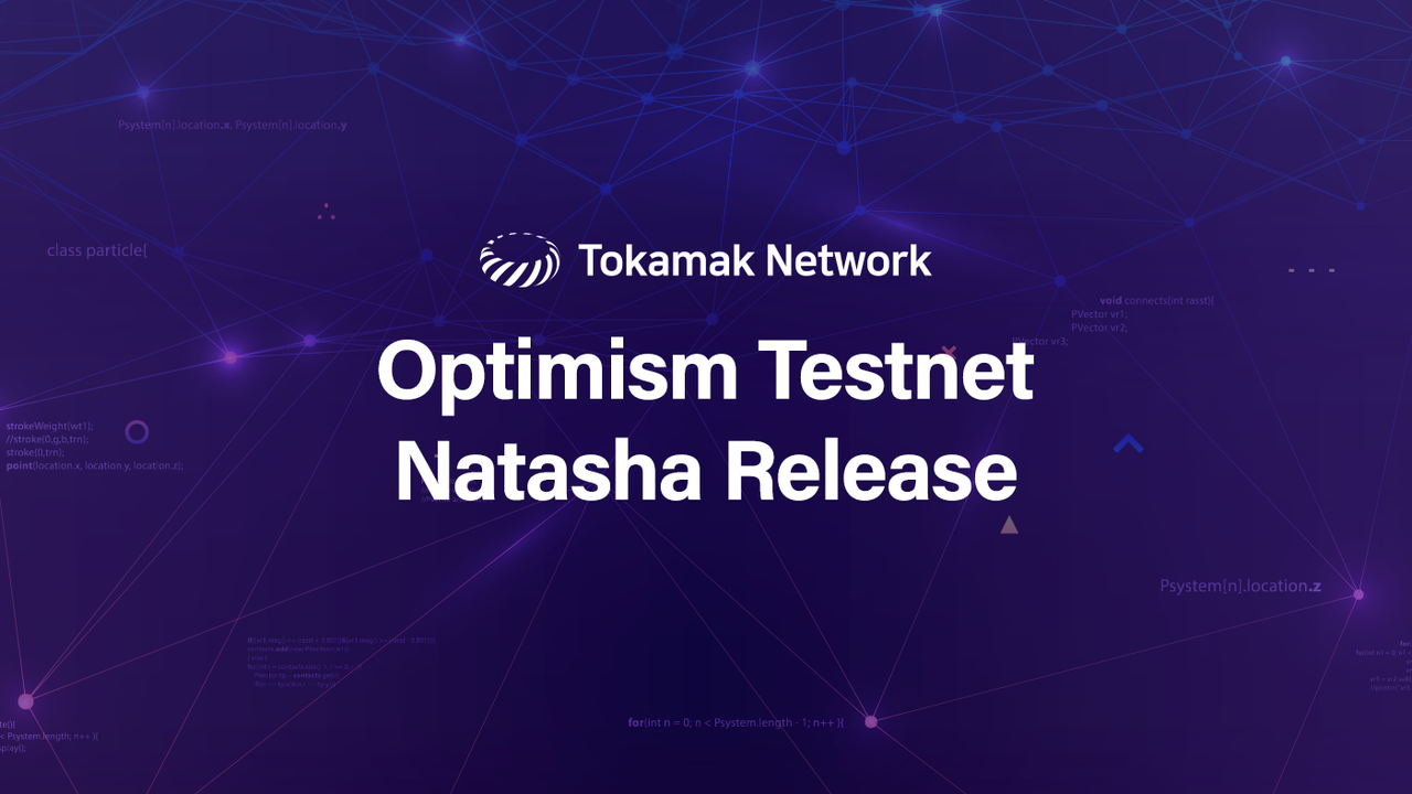 온더, 토카막 네트워크 옵티미즘 테스트넷 나타샤 공개 < 국내 < 경제·정책 < 기사본문 - 테크월드뉴스- 조명의 기자