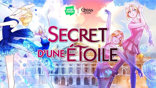 네이버웹툰이 파리 오페라(Opera national de Paris)와 협업해 발레를 주제로 한 프랑스 오리지널 웹툰 ‘Secret d'une Etoile(시크레 뒨 에투알·Secret of a Ballerina)’를 선보인다. [제공=네이버웹툰]